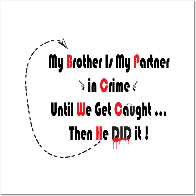 Funny Brother Quote Best Gift For Brothers Wall Art by ZandaLand Creations